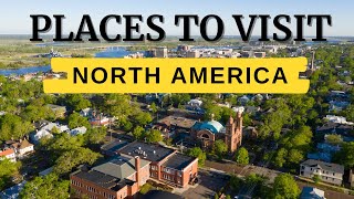 10 Places to Visit in North America [upl. by Aihtekal]