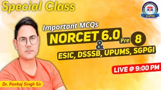 NORCET 60 amp ESIC 2024 Special MCQs Class By Dr Pankaj Singh Sir [upl. by Akcirret]