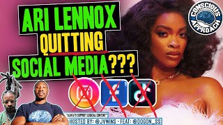 Do You Agree with Ari Lennox Permanently Leaving Social Media to be Happy [upl. by Notsahc156]