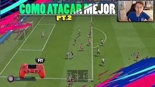 FIFA 19 Como Atacar Mejor Profesionalmente Parte 2  TUTORIAL Como Darle Tiempo Corridas Drag Back [upl. by Niroc331]