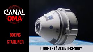 Boeing Starliner O que está acontecendo [upl. by Capriola]