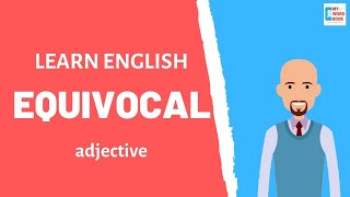 Equivocal  Meaning with examples  My Word Book [upl. by Nevada]