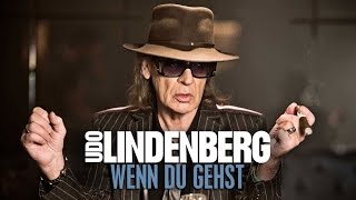 Udo Lindenberg  Wenn du gehst offizielles Musikvideo [upl. by Aisauqal32]