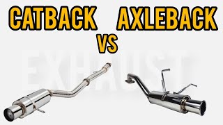 CATBACK vs AXLE BACK EXHAUST SETUP [upl. by Asnarepse959]