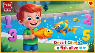 1 2 3 4 5 Once I Caught a Fish Alive  Nursery Rhymes amp Kids Songs countingnumbers kidssong [upl. by Ahsikar]