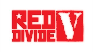 Red Divide 5 [upl. by Kcirred708]