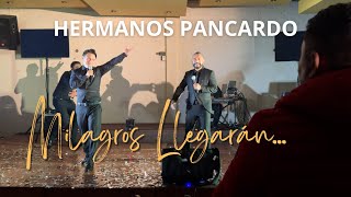 Hermanos Pancardo  Milagros llegarán  en vivo  Texcoco [upl. by Ramaj334]