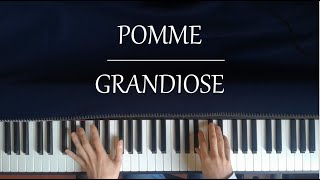 Pomme  Grandiose Piano Cover [upl. by Bock935]