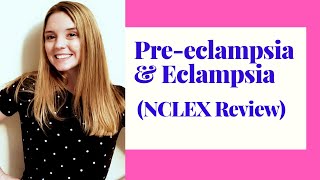 PRE ECLAMPSIA AND ECLAMPSIANCLEX REVIEW [upl. by Efinnej205]