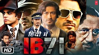 IB71 Full HD Movie in Hindi  Vidyut Jammwal  Bijay Anand  Anupam Kher  Story Explanation [upl. by Shayn]