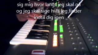 Ind til dig igen  Lis Sørensen Performed by Bent Jensen on Yamaha Tyros 3 [upl. by Burkitt]