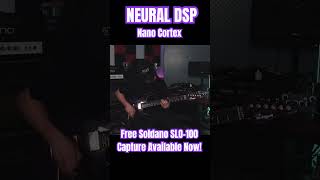 Neural DSP Nano Cortex🔥I Captured Soldano SLO100 [upl. by Reitrac342]