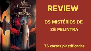 💥 REVIEW 💥 OS MISTÉRIOS DE ZÉ PELINTRA 💥 [upl. by Nibla]