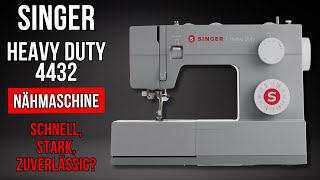 Schnell stark zuverlässig Das bietet die Singer Heavy Duty 4432 [upl. by Fitzhugh]