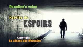 Espoirs Le silence des mosquées  Paradises voice [upl. by Hildy]