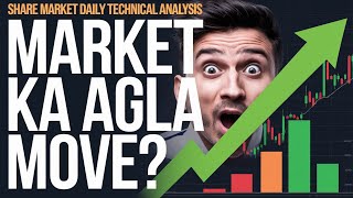 Share Market Daily Technical Analysis Market Ka Agla Move [upl. by Burrows]