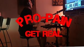 ProPain Get Real Drum Cover [upl. by Pravit281]