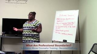 Professional Boundaries Substance Abuse Counselors [upl. by Gothurd]