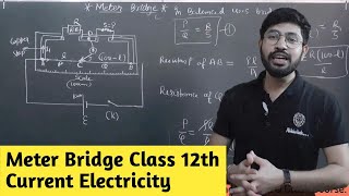 Class 12th  Meter Bridge  Meter bridge class 12th Physics  Meter bridge experiment  Abhishek [upl. by Mehsah]