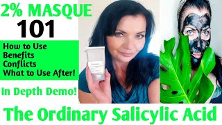 The Ordinary Salicylic Acid 2 Masque 101  How to Use  Benefits Esthetician [upl. by Margo987]