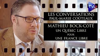 Un Québec libre pour une France libre  Les Conversations de PM Coûteaux avec Mathieu BockCôté [upl. by Onailime]