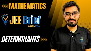 JEE Brief DETERMINANTS Class 12 JEE One Shot Mathematics  JEE Main and Advanced  Nishant Vora [upl. by Hadsall447]