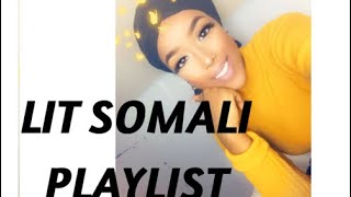 MY LIT SOMALI PLAYLIST  SOMALI SONGS 2019  HEESO CUSUB [upl. by Catarina]