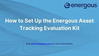 Energous Asset Tracking Evaluation Kit Setup [upl. by Anirat]