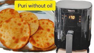 how to make puri in an air fryerक्या सच में एयर फ्रायर मेंपूरियां बनाई जा सकतीहैं एयरफ्रायर में पूरी [upl. by Lohse]