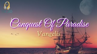 Conquest Of Paradise Lyrics by Vangelis [upl. by Ettenowtna]