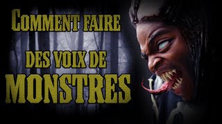 1 Comment faire des voix de MONSTRES [upl. by Meensat676]