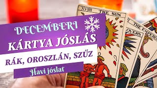 DECEMBER havi kártyajóslás Rák Oroszlán Szűz jóslás tarot cigánykártyacsillagjegyek [upl. by Purpura]