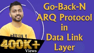 Lec23 GoBackN ARQ Automatic Repeat Request  Data Link layer [upl. by Allertse]