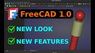 FreeCAD 10 New Look New Features [upl. by Sutsuj]