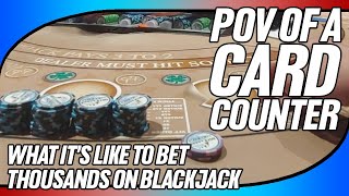 What Its Like to Bet Thousands On Blackjack [upl. by Foote270]