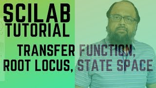 Scilab Tutorial Transfer Function Root Locus Plot and State Space [upl. by Divadnoj]