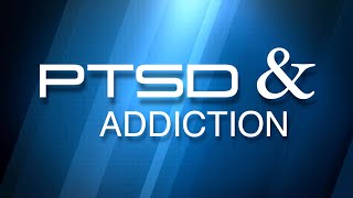 PTSD and Addiction [upl. by Siravrat]