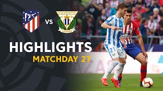 Highlights Atletico de Madrid vs CD Leganes 10 [upl. by Laeahcim]