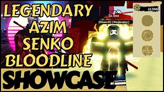 CODE LEGENDARY Azim Senko Bloodline Showcase  Shindo Life [upl. by Isidora]