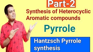 Hantzsch pyrrole synthesisSynthesis of Aromatic heterocyclic compounds [upl. by Mckee]