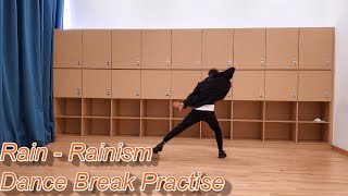 Rain  Rainism Dance Break Practise [upl. by Velasco]