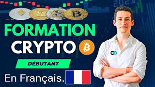 Formation Crypto Monnaie complète En Français [upl. by Irahk]