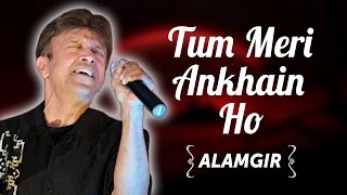 Alamgir Songs  Tum Meri Ankhain Ho  Alamgir  Khayal Rakhna [upl. by Ehcnalb]