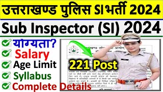 Uttarakhand Police Sub Inspector Bharti  Uttarkhand Police SI Bharti 2024  Uk 222 Post SI bharti [upl. by Aniretake]