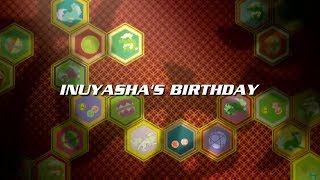 InuYashas Birthday [upl. by Adlei454]