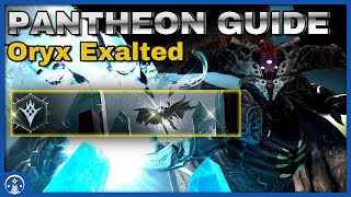 Pantheon Week 2 Oryx Exalted Guide  EZ Platinum Rewards DPS Tips and Walkthrough  Destiny 2 [upl. by Mastrianni]