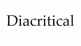 How to Pronounce Diacritical [upl. by Latrina]