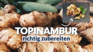 Kochtrick  Topinambur lecker zubereiten [upl. by Ecinert]