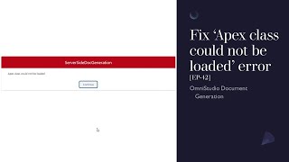 Fix Apex class could not be loaded error when running OmniScript from FlexCard EP42 [upl. by Perpetua]