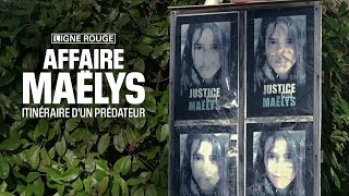 Affaire Maëlys itinéraire dun prédateur [upl. by Nylyahs602]